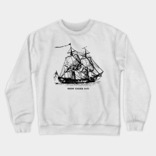 Snow Under Sail - Age of Piracy sailboat snauw mast brigantine Crewneck Sweatshirt